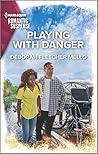 Playing with Danger by Deborah Fletcher Mello