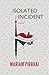 Isolated Incident