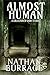 Almost Human: A Collection of Short Stories