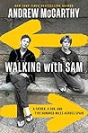 Walking with Sam by Andrew McCarthy