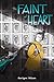The Faint of Heart: A Graphic Novel