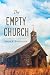 The Empty Church by Mark E. Bohaichuk