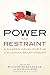 Power and Restraint: A Shared Vision for the U.S.-China Relationship