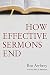 How Effective Sermons End by Ben Awbrey