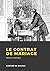 Le Contrat de mariage (French Edition)