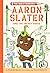 Aaron Slater and the Sneaky Snake: The Questioneers Book #6