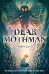 Book cover for Dear Mothman: A Novel in Verse