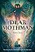 Dear Mothman by Robin Gow Dear Mothman by Robin Gow