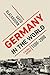 Germany in the World: A Global History, 1500-2000