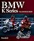 BMW K Series: The Complete ...