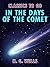 In the Days of the Comet (Classics To Go)