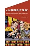 A Different Trek:...