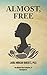 Almost, Free