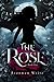 The Rose by Bronwen Write