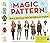 The Magic Pattern Book: Sew 6 Patterns into 36 Different Styles!