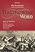 The Transforming Word Series, Volume 1: The Pentateuch: From Genesis to Deuteronomy