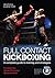 Full Contact Kickboxing: A ...