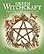 Green Witchcraft: Magical Ways to Walk Softly on the Earth