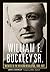 William F. Buckley Sr.: Wit...