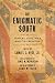 The Enigmatic South: Toward...