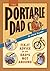 The Portable Dad: Fix-It Advice for When Dad's Not Around