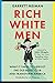 Rich White Men: What It Tak...
