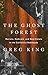 The Ghost Forest: Racists, Radicals, and Real Estate in the California Redwoods