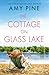 The Cottage on Glass Lake