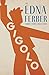 Gigolo - An Edna Ferber Short Story Collection: With an Introduction by Rogers Dickinson
