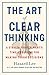The Art of Clear Thinking by Hasard Lee The Art of Clear Thinking by Hasard Lee