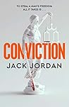 Conviction by Jack   Jordan