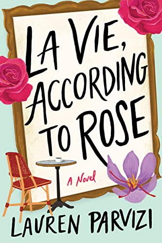 La Vie, According to Rose (Kindle Edition)