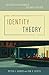 Identity Theory: Revised and Expanded