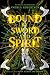 Bound by Sword and Spirit (Loresmith Book 3)