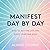 Manifest Day by Day: How to Get the Life You Want, Starting Now