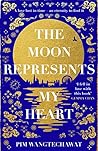 The Moon Represents My Heart Book cover for The Moon Represents My Heart