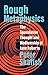 Rough Metaphysics: The Speculative Thought and Mediumship of Jane Roberts
