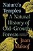 Nature's Temples: A Natural History of Old-Growth Forests