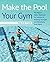 Make the Pool Your Gym: No-...