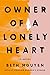 Owner of a Lonely Heart: A ...
