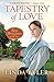 Tapestry of Love New Directions Book Two by Linda Byler