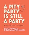 A Pity Party Is S...