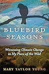 Bluebird Seasons:...