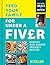 Feed Your Family for Under a Fiver by Mitch Lane Feed Your Family for Under a Fiver by Mitch Lane