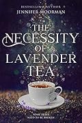 The Necessity of Lavender Tea