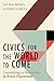 Civics for the World to Come by Nicole Mirra