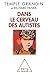 Dans le cerveau des autistes (OJ.PSYCHOLOGIE) (French Edition)