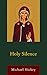 Holy Silence