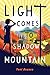 Light Comes to Shadow Mountain