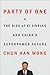 Party of One: The Rise of Xi Jinping and China's Superpower Future